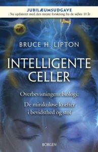 Bruce H. Liptons Intelligente celler.